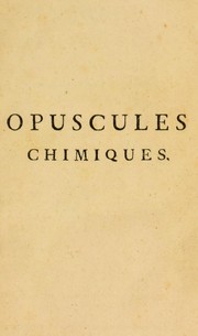 Front cover of Opuscules chimiques, faisant suite ©  la chimie exp©♭rimentale et raisonn©♭e by Antoine Baumé