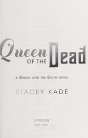 Front cover of Queen of the dead by Stacey Kade