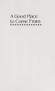Cover of A good place to come from by Morley Torgov