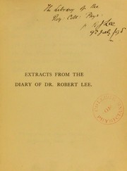 Front cover of Extracts from the diary of Dr. Robert Lee, F.R.S. (1821-22), while resident with the Hon. William Lamb  (afterwards Viscount Melbourne) by Lee, Robert