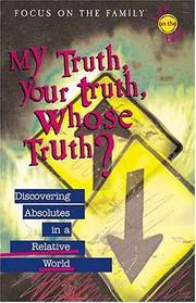 Cover of My truth, your truth, whose truth? by Randy Petersen