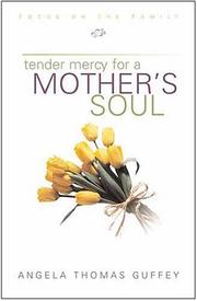 Front cover of Tender mercy for a mother's soul by Thomas, Angela