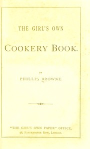 Front cover of The girl's own cookery book by Phillis Browne