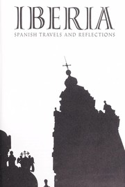 Front cover of Iberia; Spanish travels and reflections by James A. Michener