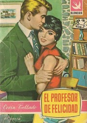 Front cover of El profesor de felicidad by Corín Tellado