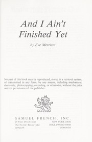 Front cover of And I ain't finished yet by Eve Merriam