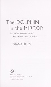 Front cover of The dolphin in the mirror by Diana Reiss