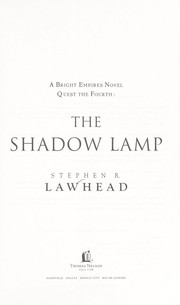 Front cover of The Shadow Lamp (Bright Empires #4) by Stephen R. Lawhead