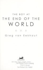 Front cover of The boy at the end of the world by Greg Van Eekhout