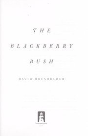 Front cover of The blackberry bush by David Housholder