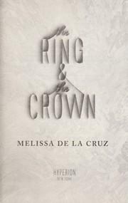 Cover of The Ring & the Crown by Melissa De La Cruz