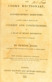 Cover of The cook's dictionary, and house-keeper's directory by Richard Dolby