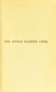 Front cover of The single handed cook by Peel, C. S. Mrs
