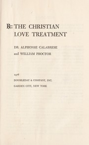 Front cover of Rx, the Christian love treatment by Alphonse Calabrese