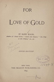 Front cover of For the love of gold by Marie Walsh