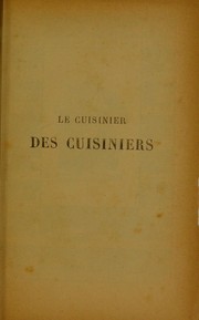 Front cover of Le cuisinier des cuisiniers by Jourdan Le Cointe