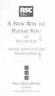Front cover of A new way to please you or the old law by Thomas Middleton