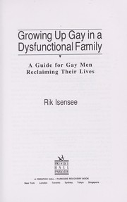 Cover of Growing Up Gay in a Dysfunctional Family by Rik Isensee