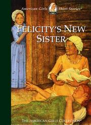 Front cover of Felicity's new sister by Valerie Tripp