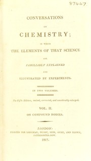 Front cover of Conversations on chemistry; in which the elements of that science are familiarly explained. And illustrated by experiments by Marcet Mrs