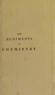Front cover of The rudiments of chemistry. Illustrated by experiments, and copper-plate engravings of chemical apparatus by Parkes, Samuel