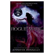 Cover of Rogue Wave (Waterfire Saga #2) by Jennifer Donnelly