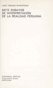 Cover of Siete ensayos de interpretación de la realidad peruana by José Carlos Mariátegui