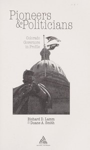 Front cover of Pioneers & politicians by Richard D. Lamm