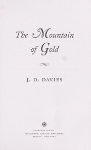 Front cover of The mountain of gold by J. D. Davies
