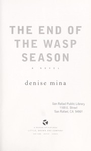 Front cover of The end of the wasp season by Denise Mina