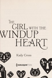 Cover of The Girl with the Windup Heart (The Steampunk Chronicles Series, Book 4) by Kady Cross
