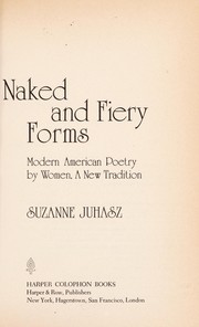 Cover of Naked and fiery forms by Suzanne Juhasz