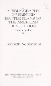 Front cover of A bibliography of printed battle plans of the American Revolution, 1775-1795 by Kenneth Nebenzahl