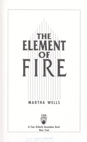 Front cover of The element of fire by Martha Wells