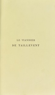 Front cover of Le viandier de Guillaume Tirel dit Taillevent .. by Taillevent