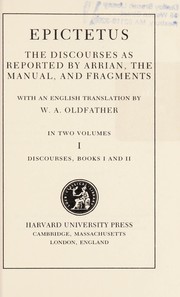 Front cover of The Discourses as reported by Arrian ; The manual ; and, The fragments by Epictetus