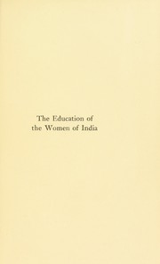 Front cover of The education of the women of India by Minna G. Cowan