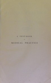 Front cover of A textbook of medical practice for practitioners and students by William Bain