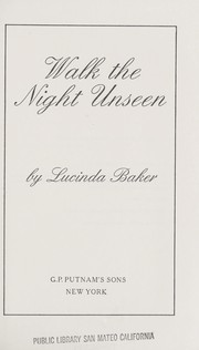 Front cover of Walk the Night Unseen by Lucinda Baker