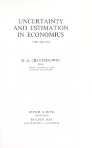 Front cover of Uncertainty and estimation in economics by David Gawen Champernowne