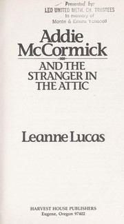 Cover of Addie McCormick and the stranger in the attic by Leanne Lucas