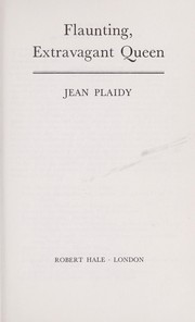Front cover of Flaunting, Extravagant Queen (French Revolution) by Eleanor Burford