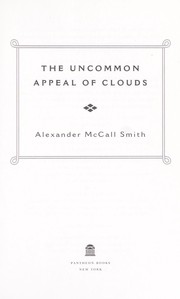 Front cover of The uncommon appeal of clouds by Alexander McCall Smith