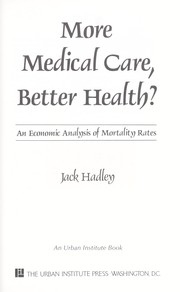 Cover of More medical care, better health? by Jack Hadley