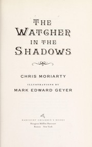 Cover of The watcher in the shadows by Chris Moriarty