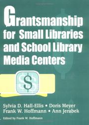 Front cover of Grantsmanship for small libraries and school library media centers by Sylvia D. Hall-Ellis
