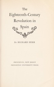 Front cover of The eighteenth-century revolution in Spain by Richard Herr