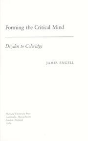 Cover of Forming the critical mind by James Engell