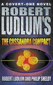 Cover of Robert Ludlum's The Cassandra Compact by Robert Ludlum