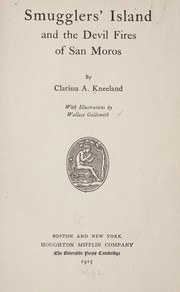 Front cover of Smugglers' Island and the devil fires of San Moros by Clarissa Abia Kneeland